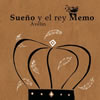 Sueño y el Rey Memo